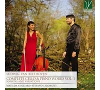 Matilda & Ligoratti Colliard - Beethoven: Complete Cello & Piano Works Vol.1