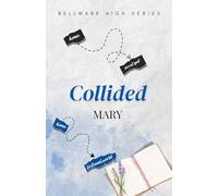 Collided: High School Romance: 1