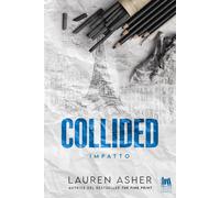 Collided. Impatto [Paperback] [Jul 25, 2025] Asher, Lauren and Barbera, Athena