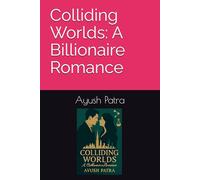 Colliding Worlds: A Billionaire Romance