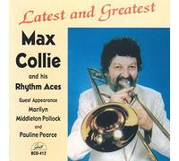 Collie, Max & His Rhythm Aces - Latest & Greatest