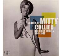 Mitty Collier Shades Of - The Chess Singles 1961 - 1968 (CD) Album