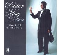 Pastor Mitty Colliers I Owe It to the Word (CD) Album