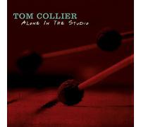 Tom Collier Alone in the Studio (CD)