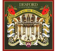 Colliery, Desford Band - Where Have All The Flowers Gone