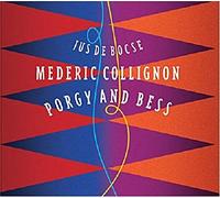 Collignon,Médéric - Porgy and Bess