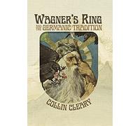 Collin Cleary Wagner's Ring and the Germanic Tradition (Copertina rigida)