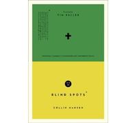Collin Hansen Blind Spots (Tascabile) Cultural Renewal