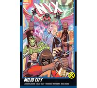 Collin Kelly Jackson Lanzing NYX Vol. 2: Mojo City (Tascabile)