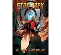 Collin Kelly, Jackson Lanzing – Star Trek, Vol. 3: Glass and Bone – Tascabile