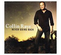 Collin Raye - Never Going Back