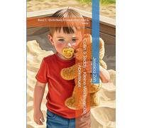 Collin & Teddy - Kleine Werte, große Abenteuer: Band 1 - Ehrlichkeit, Freundschaft, Mut & mehr