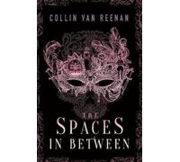 Collin van Reenan The Spaces in Between (Tascabile)
