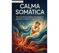 Collin Zygmunt Calma Somática (Tascabile)