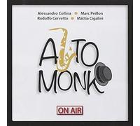 Collina, Alessandro / Peillon, Marc / Cervetto, Rodol Alto Monk: On Air (CD)