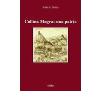 Collina Magra: una patria