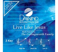 Collingsworth Family - Live Like Jesus [Accompaniment/Performance Track]