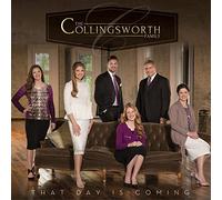 Collingsworth Family - That Day Is Coming