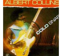Collins, Albert - Cold Snap by Collins, Albert (1990) Audio CD