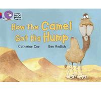 Collins Big Cat Phonics Progress How The Camel Got His Hump Band 02A Red A, Band 08 Purple
