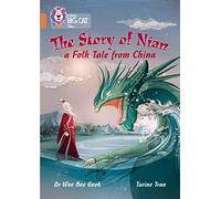 The Story of Nian: a Folk Tale from China: Band 12/Copper (Collins Big Cat)
