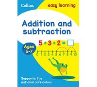 Collins Easy Learning Ks1 Addition And Subtraction Ages 5-7 Prepare For School With Easy Home Lea: Prepare for school with easy home learning