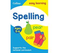 Collins Easy Learning Ks1 Spelling Ages 5-6 For Home Learning: Ideal for home learning