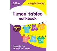Collins Easy Learning Ks2 Times Tables Workbook Ages 7-11 For Home Learning: Ideal for home learning