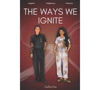 Collins Fox The Ways We Ignite (Tascabile) Wayfinding