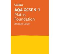 Collins GCSE AQA GCSE 9-1 Maths Foundation Revision Guide (Tascabile)