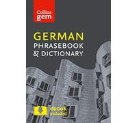 Collins German Phrasebook and Dictionary Gem Edition: Essential phrases and words in a mini, travel-sized format (Collins Gem) [Lingua Inglese]