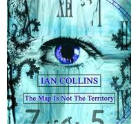Collins, Ian - Map Is Not The Territory
