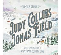 Judy Collins & Jonas Fjeld with Chatham County Line Winter Stories (Vinyl LP)