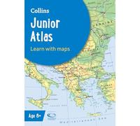 Collins Junior Atlas: Ideal for learning at school and at home