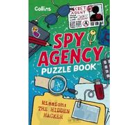 Collins Kids Spy Agency Puzzle Book - The Hidden Hacker (Tascabile)