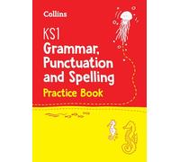 Collins - KS1 English GRAMMAR, PUNCTUATION AND SPELLING SATS QUESTION BOOK: For the 2023 Tests