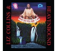 Collins, Liz & Heaven Bound - Who Do You Say I Am