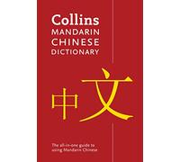 Collins Mandarin Chinese Paperback Dictionary: Your all-in-one guide to Mandarin Chinese [Lingua Inglese]