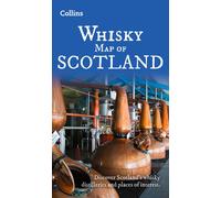 Whisky Map of Scotland: Discover where Scotland’s national drink is produced