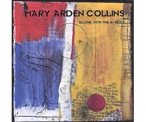 Collins, Mary Arden - Alone with the B-Sides
