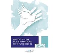 Collins Mbuayan The Right to a Fair Trial in International Cr (Copertina rigida)