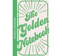 Collins Modern Classics The Golden Notebook: A gripping literary classic on creative struggles