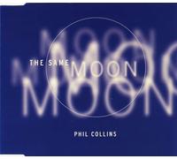 Collins,Phil - The Same Moon/Always/I Don'T W