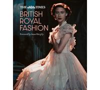 Collins Reference The Times British Royal Fashion (Copertina rigida)