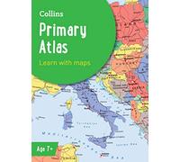 Collins School Atlases Collins Primary Atlas Ideal For Learning At School And At Home [Seventh Ed