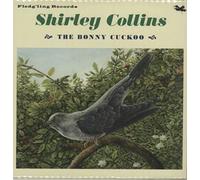 Collins, Shirley - Bonny Cuckoo