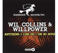 Collins, Will & Willpower - Anything I Can Do / Oh So Good