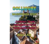 COLLIOURE REISEFÜHRER 2025