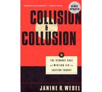 Janine R Wedel Collision and Collusion (Tascabile)