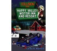 Collision at the Happy Valley Motor Inn and Resort: 7